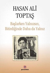 Başlarken Yalnızsın, Bitirdiğinde Daha Da Yalnız - Parantez Yayınları