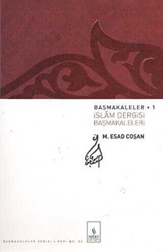 Başmakaleler 1 - İslam Dergisi Başmakaleleri - Server Yayınları