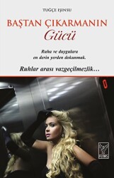 Baştan Çıkarmanın Gücü - Feniks Yayınları