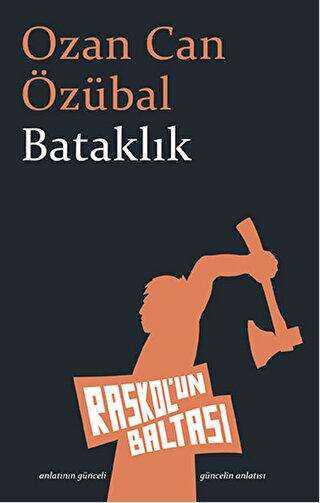 Bataklık - Raskol`un Baltası