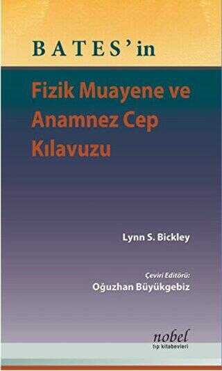 Bates`in Fizik Muayene ve Anamnez Cep Kılavuzu - Nobel Tıp Kitabevi