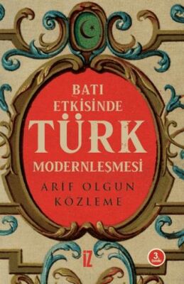 Batı Etkisinde Türk Modernleşmesi - 1