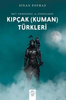 Batı Karadeniz ve Zonguldak Kıpçak Kuman Türkleri - 1
