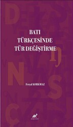 Batı Türkçesinde Tür Değiştirme - Paradigma Akademi Yayınları