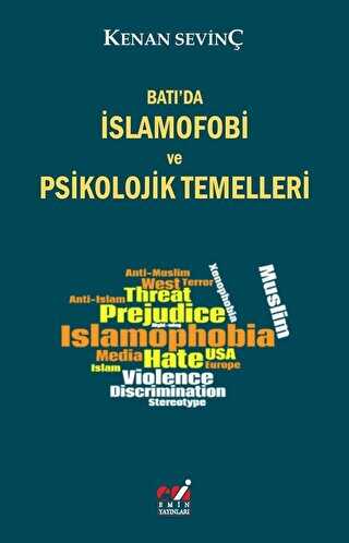 Batı`da İslamofobi ve Psikolojik Temelleri - Emin Yayınları