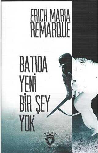 Batıda Yeni Bir Şey Yok - Dorlion Yayınları