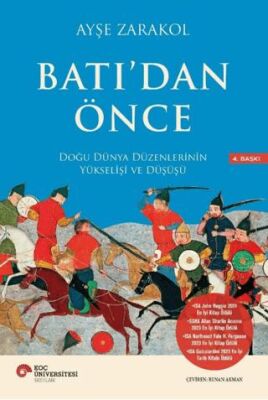 Batı’dan Önce Doğu Dünya Düzenlerinin Yükselişi ve Düşüşü - 1