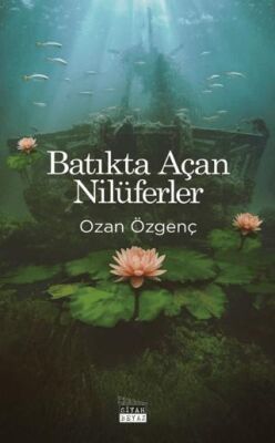 Batıkta Açan Nilüferler - 1