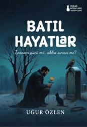 Batıl Hayatlar - Sokak Kitapları Yayınları