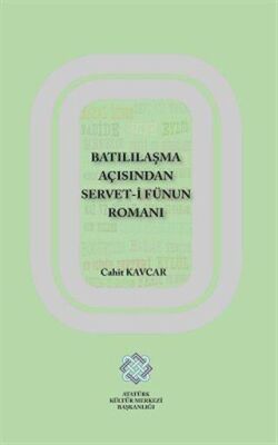 Batılılaşma Açısından Servet-i Fünun Romanı - 1