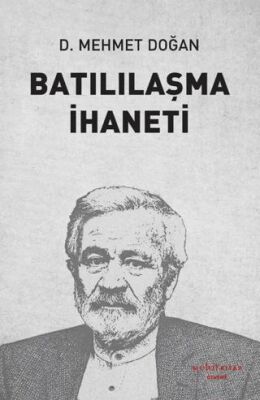 Batılılaşma İhaneti - 1
