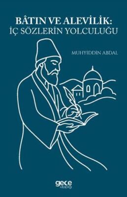 Batın ve Alevilik İç Sözlerin Yolculuğu - 1
