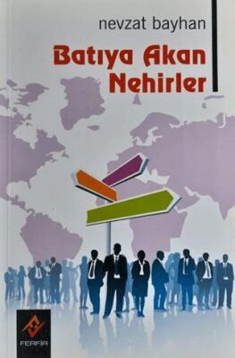 Batıya Akan Nehirler - 1