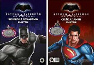Batman ve Süperman - Pelerinli Süvari'nin El Kitabı - Çelik Adam'ın El Kitabı