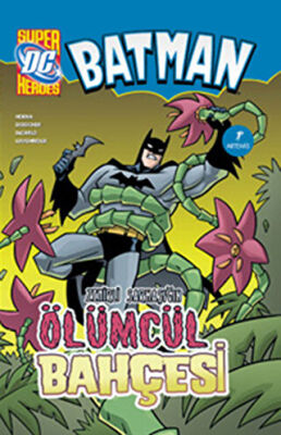 Batman Zehirli Sarmaşık’ın Ölümcül Bahçesi kapağı