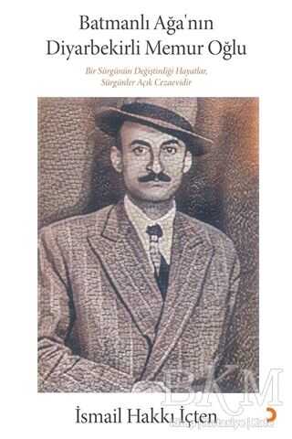 Batmanlı Ağa’nın Diyarbekirli Memur Oğlu - Cinius Yayınları