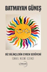 Batmayan Güneş - Liman Yayınevi