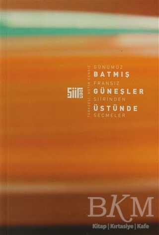 Batmış Güneşler Üstünde - Şiirden Yayıncılık