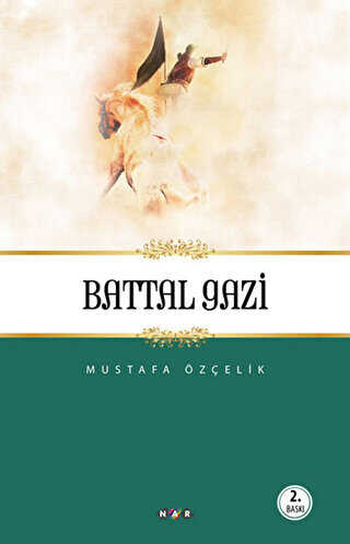 Battal Gazi - Nar Yayınları