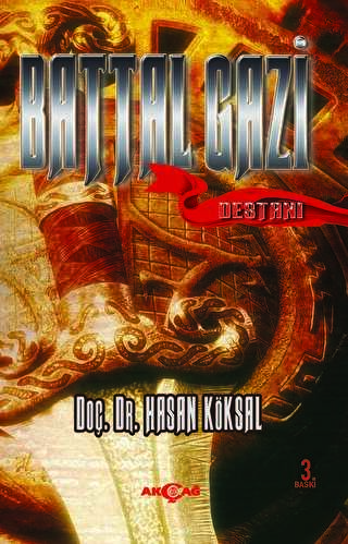 Battal Gazi Destanı - Akçağ Yayınları