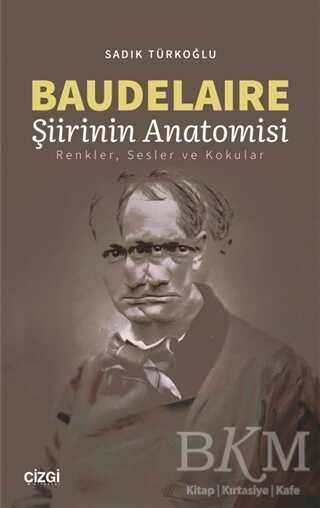 Baudelaire Şiirinin Anatomisi - Çizgi Kitabevi Yayınları