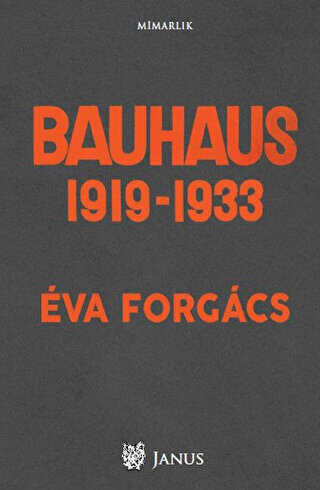 Bauhaus 1919 - 1933 - Janus