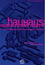 Bauhaus: Modernleşmenin Tasarımı - İletişim Yayınevi