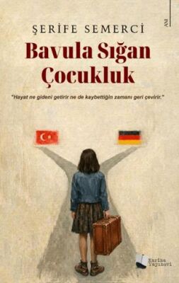 Bavula Sığan Çocukluk - 1