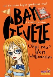 Bay Geveze - Okul mu? Ben Hallederim - Mor Kelebek