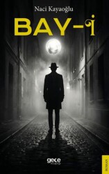 Bay - İ - Gece Kitaplığı