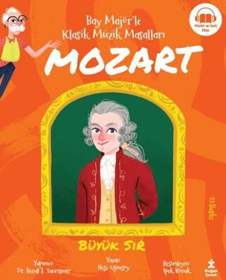 Bay Majör`le Klasik Müzik Masalları Mozart - 1