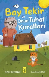 Bay Tekir ve Onun Tuhaf Kuralları - Timaş Çocuk