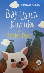 Bay Uzun Kuyruk ve Periler Diyarı - Kayalıpark Çocuk