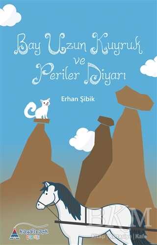 Bay Uzun Kuyruk ve Periler Diyarı - Kayalıpark Çocuk