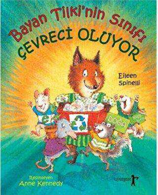 Bayan Tilki`nin Sınıfı Çevreci Oluyor - Uyurgezer Kitap