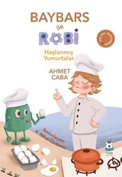 Baybars ile Robi Haşlanmış Yumurtalar - Luna Çocuk Yayınları