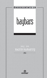 Baybars  Önderlerimiz - 39 - Ensar Neşriyat