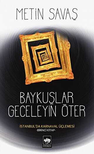Baykuşlar Geceleyin Öter - Ötüken Neşriyat