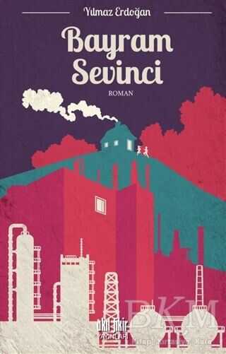 Bayram Sevinci - Akıl Fikir Yayınları