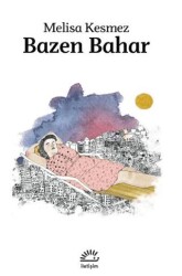 Bazen Bahar - İletişim Yayınevi
