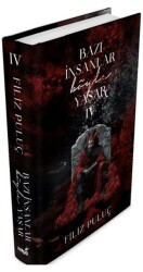 Bazı İnsanlar Böyle Yaşar - 4 - İndigo Kitap