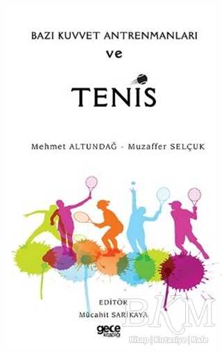 Bazı Kuvvet Antrenmanları ve Tenis - Gece Kitaplığı