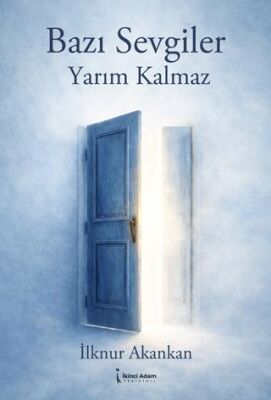 Bazı Sevgiler Yarım Kalmaz - 1