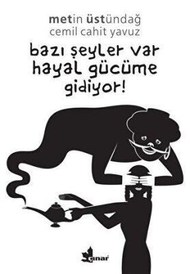 Bazı Şeyler Var Hayal Gücüme Gidiyor! kapağı