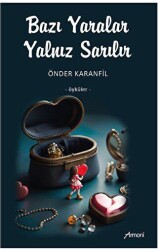 Bazı Yaralar Yalnız Sarılır - Armoni Yayıncılık