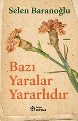 Bazı Yaralar Yararlıdır - Doğan Novus