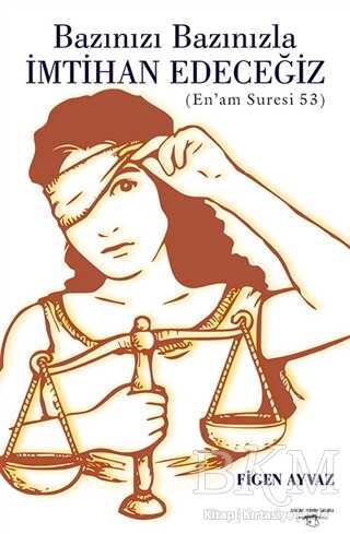 Bazınızı Bazınızla İmtihan Edeceğiz - Sokak Kitapları Yayınları