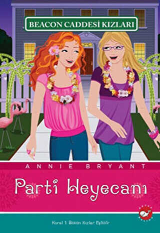 Beacon Caddesi Kızları - Parti Heyecanı - Beyaz Balina Yayınları