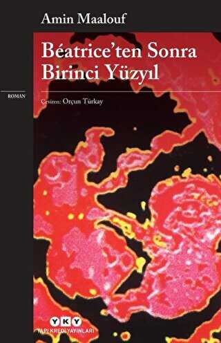 Beatrice’ten Sonra Birinci Yüzyıl - Yapı Kredi Yayınları