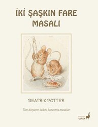 Beatrix Potter İki Şaşkın Fare Masalı - Everest Çocuk